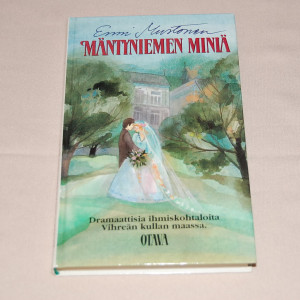 Enni Mustonen Mäntyniemen miniä (Vihreän kullan maa 3)